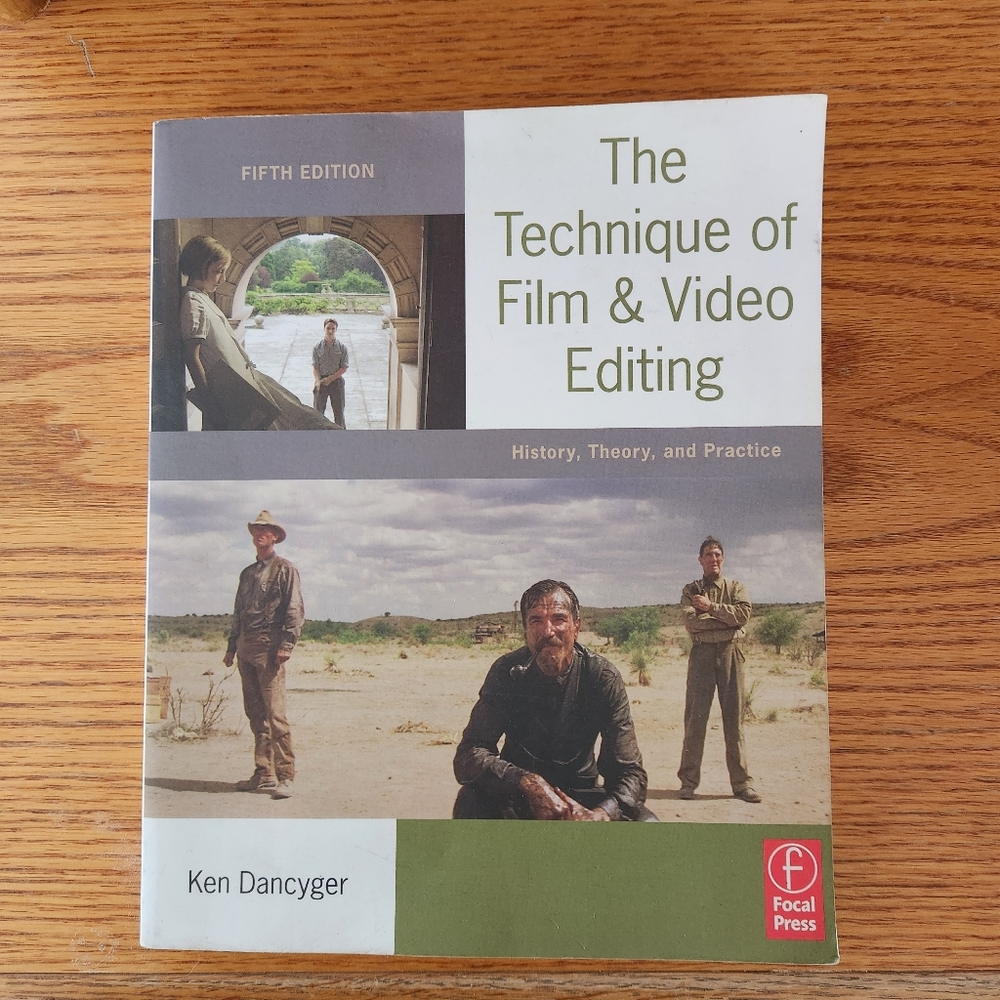 THE TECHNIQUE OF FILM & VIDEO EDITING HISTORY, THEORY, AND PRACTICE